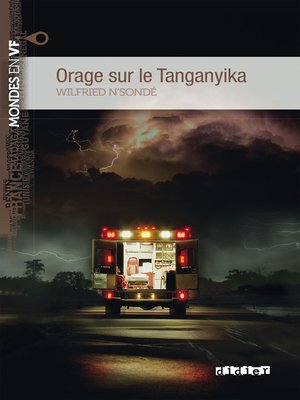 cover image of Mondes en VF--Orage sur le Tanganyika--Niv. B1--Ebook